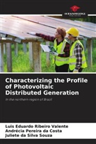 Andrécia Pereira da Costa, Luis Eduardo Ribeiro Valente, Juliete da Silva Souza - Characterizing the Profile of Photovoltaic Distributed Generation
