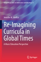 Jennifer M Mellizo, Jennifer M. Mellizo - Re-Imagining Curricula in Global Times