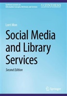 Lorri Mon - Social Media and Library Services