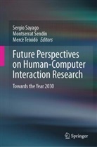Sergio Sayago, Montserrat Sendín, Mercè Teixidó - Future Perspectives on Human-Computer Interaction Research