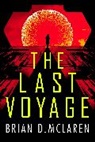 Brian D. McLaren, Brian D Mclaren, Brian McLaren - The Last Voyage