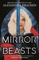 Alexandra Bracken, Bracken Alexandra - The Mirror of Beasts