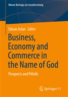 Ednan Aslan - Business, Economy and Commerce in the Name of God