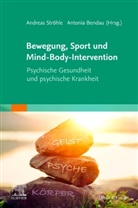 Susanne Adler, Bendau, Antonia Bendau, Andreas Ströhle - Bewegung, Sport und Mind-Body-Intervention