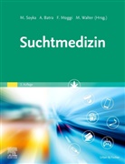 Anil Batra, Franz Moggi, Franz Moggi u a, Michael Soyka, Marc Walter - Suchtmedizin