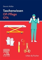 Dennis Müller - Taschenwissen OP-Pflege OTA