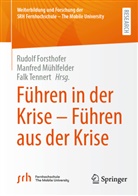 Rudolf Forsthofer, Manfred Mühlfelder, Falk Tennert - Führen in der Krise - Führen aus der Krise