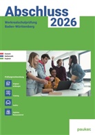 Bergmoser + Höller Verlag AG, Bergmoser Höller Verlag AG, Bergmoser + Höller Verlag AG - Abschluss 2025 - Werkrealschulprüfung Baden-Württemberg - Aufgabenband