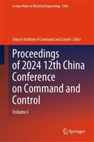 Chinese Institute of Command &amp; Control, Chinese Institute of Command and Control, Chinese Institute of Command &amp; Control, Chinese Institute of Command and Control - Proceedings of 2024 12th China Conference on Command and Control