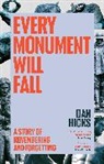 Dan Hicks, Hicks Dan - Every Monument Will Fall