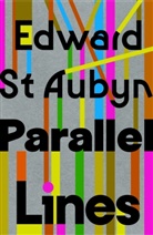 Edward St Aubyn - Parallel Lines