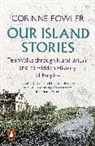 Corinne Fowler, Fowler Corinne - Our Island Stories