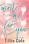 MJ 341414, Tillie Cole, Cole Tillie - Write Me For You