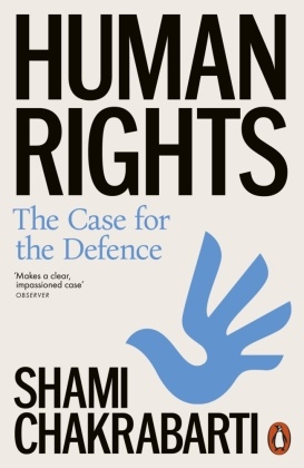 Shami Chakrabarti,  Chakrabarti Shami - Human Rights - The Case for the Defence