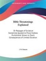 J. W. Hanson - Bible Threatenings Explained