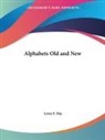 Lewis F. Day - Alphabets Old and New