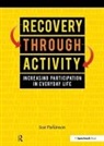 Sue Parkinson - Recovery Through Activity