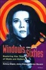 Anthony Aldgate, James Chapman, Arthur Marwick - Windows on the Sixties