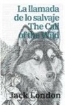 Jack London - La llamada de lo salvaje - The Call of the Wild