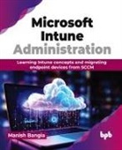 Manish Bangia - Microsoft Intune Administration