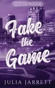 Julia Jarrett - Fake The Game