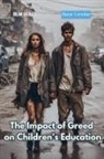 Bucur Loredan - The Impact of Greed on Children's Education