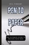 Bill Vincent - Pen to Paper