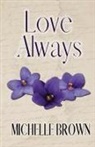 Michelle Brown - Love Always