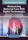 Parikshit Mahalle, Meera Narvekar, Dattatray Takale - Modernizing Maternal Care With Digital Technologies