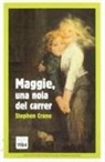 Stephen Crane - Maggie, una noia del carrer