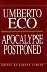 Umberto Eco, Robert Lumley - Apocalypse Postponed