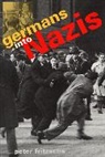 Peter Fritzsche, Fritzsche Peter - Germans into Nazis