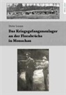 Dieter Lenzen - Das Kriegsgefangenenlager an der Florabrücke in Monschau