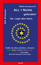 Rolf Brinkmann - Weltformel gesucht? ALL + Nichts gefunden!