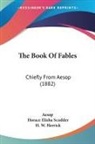 Aesop, Horace Elisha Scudder - The Book Of Fables