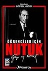 Mustafa Kemal Atatürk - Ögrenciler icin Nutuk
