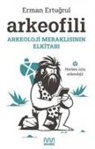 Erman Ertugrul - Arkeofili