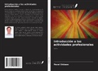 Pavel Shibaev - Introducción a las actividades profesionales