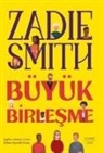 Zadie Smith - Büyük Birlesme