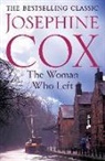 Josephine Cox - The Woman Who Left