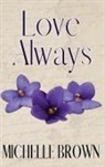 Michelle Brown - Love Always