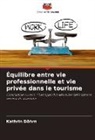 Kathrin Döhrn - Équilibre entre vie professionnelle et vie privée dans le tourisme