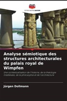 Jürgen Dollmann - Analyse sémiotique des structures architecturales du palais royal de Wimpfen
