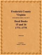 Amelia Gilreath - Frederick County, Virginia, Deed Book Series, Volume 5, Deed Books 15 and 16