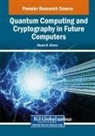 Shyam R. Sihare - Quantum Computing and Cryptography in Future Computers