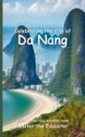 Walter the Educator - Celebrating the City of Da Nang