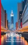 Walter the Educator - Celebrating the City of Fukuoka