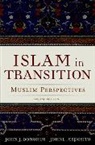 John J. Donohue, John L. Esposito, John J. Donohue, John J. (Director of the Center for the Study of the Modern Arab World Donohue, John L. Esposito, John L. (University of Religion and International Affairs and Founding Director of the Center for Muslim-Christian Understanding Esposito... - Islam in Transition