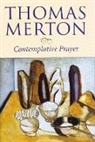 Thomas Merton - Contemplative Prayer