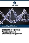 Lucas Miguel Micaloski - Biotechnologische Anwendungen, Stammzellengenetik